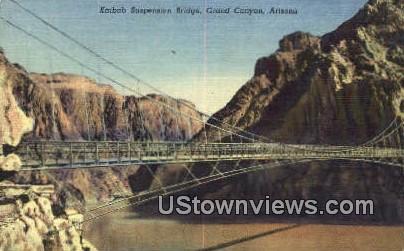 Kaibaba Suspension Bridge - Grand Canyon, Arizona AZ Postcard