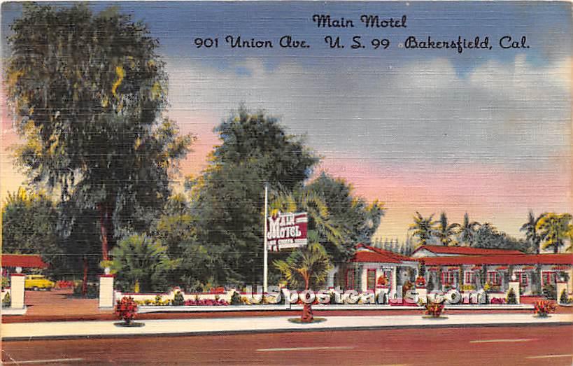 Main Motel - Bakersfield, California CA Postcard