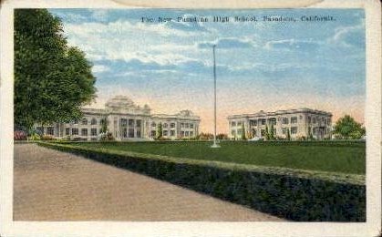 The New Pasadena High School - California CA Postcard