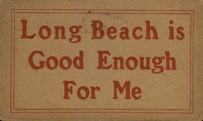 Good Enough for Me - Long Beach, California CA Postcard