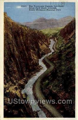 Big Thompson Canon - Rocky Mountain National Park, Colorado CO Postcard