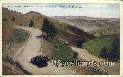 Golden & Plains - Denver Mountain Parks Auto Highway, Colorado CO Postcard
