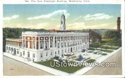 New Municipal Bldg - Waterbury, Connecticut CT Postcard