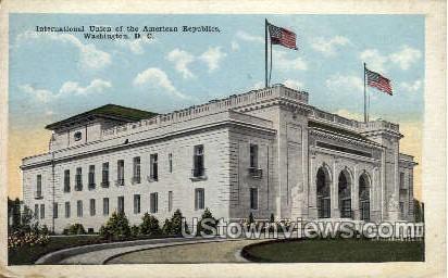 International Union of American Republics - District Of Columbia Postcards, District of Columbia DC Postcard