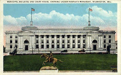 Municipal Building - Wilmington, Delaware DE Postcard