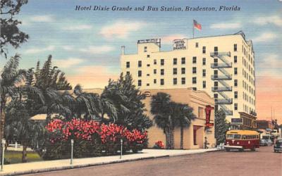 Hotel Dixie Grande and Bus Station Bradenton, Florida Postcard