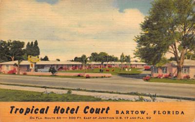 Tropical Hotel Court Bartow, Florida Postcard