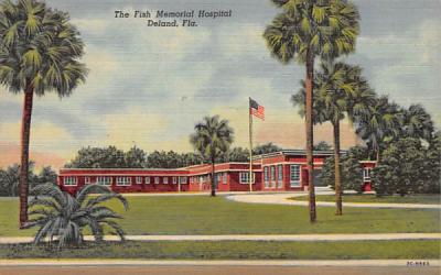 The Fish Memorial Hospital De Land, Florida Postcard