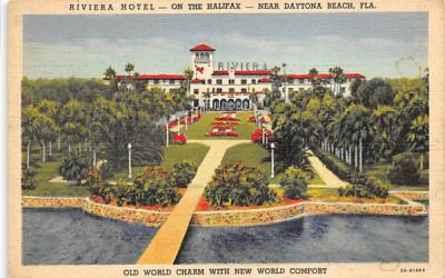 Near Dayton Beach, Riviera Hotel - On the Halifax Daytona Beach, Florida Postcard