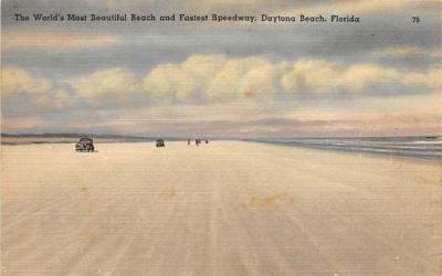 World's Most Beautiful Beach &Fastest Speedway Daytona Beach, Florida Postcard