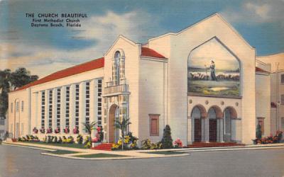 The Church Beautiful First Methodist Church Daytona Beach, Florida Postcard