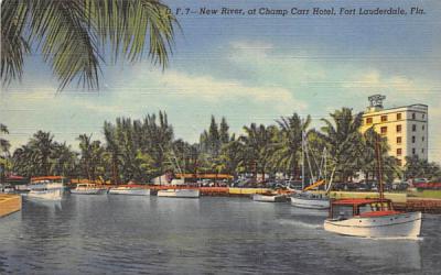 New River, at Champ Carr Hotel Fort Lauderdale, Florida Postcard