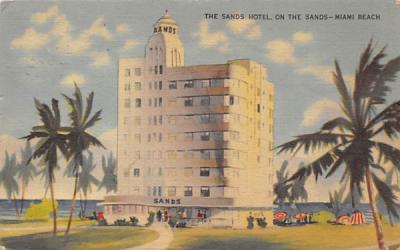 The Sands Hotel, on the Sands Miami Beach, Florida Postcard