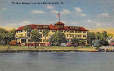 The New Smyrna Hotel New Smyrna Beach, Florida Postcard