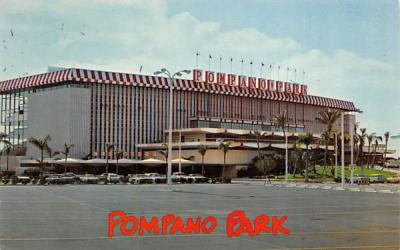 Pompano Park Raceway Pompano Beach, Florida Postcard