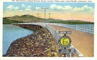 Longest Wooden Bridge - Sandpoint, Idaho ID Postcard