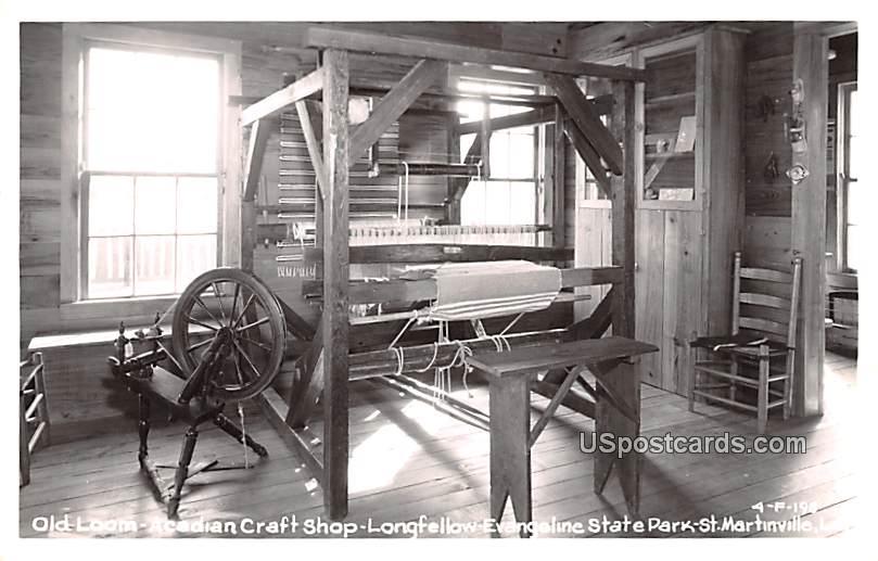 Old Loom, Acadian Craft Shop - Saint Martinville, Louisiana LA Postcard