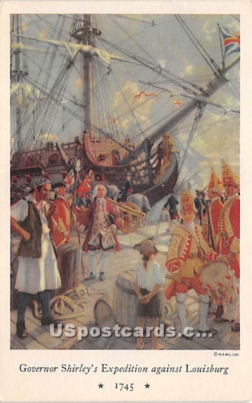 Governor Shirley's Expedition against Louisburg 1745 - Boston, Massachusetts MA Postcard