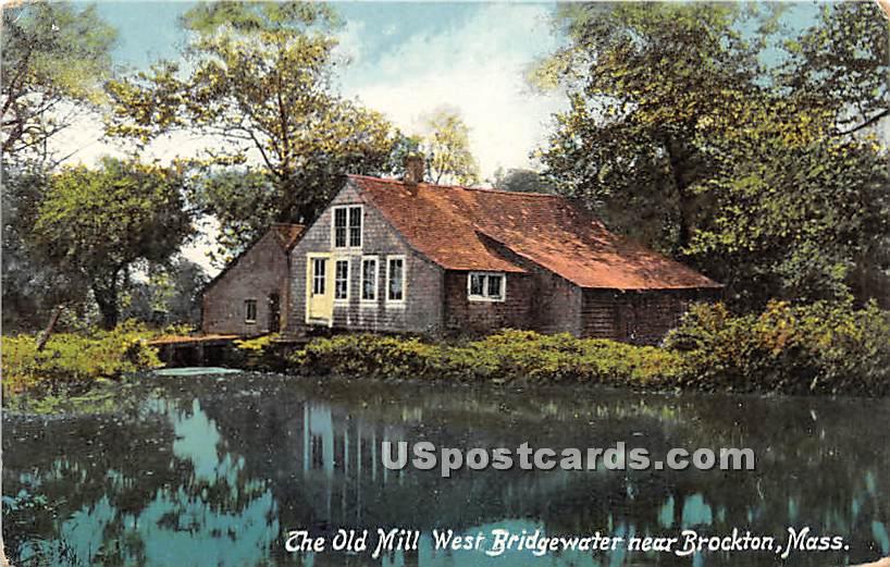 The Old Mill West Bridgewater - Brockton, Massachusetts MA Postcard