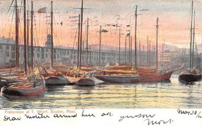 Fishermen at T. Wharf Boston, Massachusetts Postcard