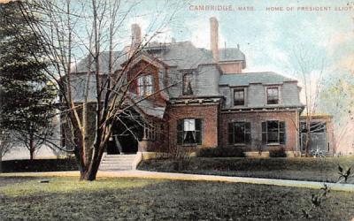 Home of President Eliot Cambridge, Massachusetts Postcard
