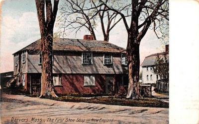 The First Shoe Shop in New England Danvers, Massachusetts Postcard