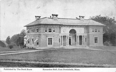Kenarden Hall East Northfield, Massachusetts Postcard