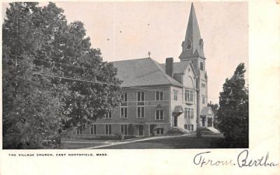 The Village Church East Northfield, Massachusetts Postcard