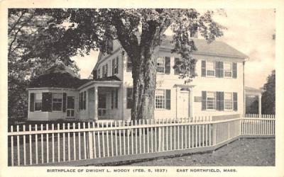 Birthplace of Dwight L. Moody East Northfield, Massachusetts Postcard