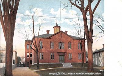 Where Whittier attended school Haverhill, Massachusetts Postcard
