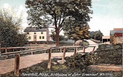 Birthplace of John Greenleaf Whitter Haverhill, Massachusetts Postcard