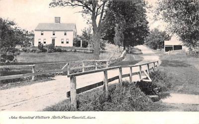 John Greenleaf Wittier's Brithplace Haverhill, Massachusetts Postcard