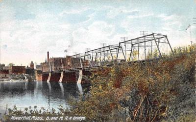 B. & M.R.R. Bridge Haverhill, Massachusetts Postcard