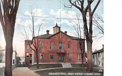 Where Whittier attended school Haverhill, Massachusetts Postcard