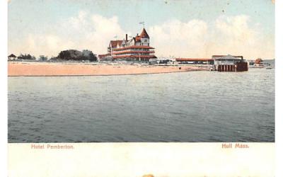Hotel Pemberton Hull, Massachusetts Postcard