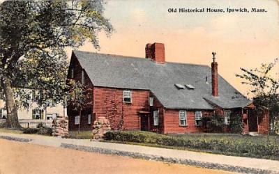 Old Historical House Ipswich, Massachusetts Postcard