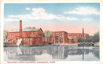 Wachusett Shirt FactoriesLeominster, Massachusetts Postcard