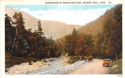 Surrounded by Mountains Here Mohawk Trail, Massachusetts Postcard