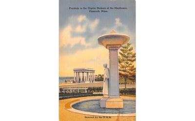 Fountain to Pilgrims Mothers of the Mayflower Plymouth, Massachusetts Postcard