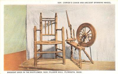 Gov. Carver's Chair & Ancient Spinning Wheel Plymouth, Massachusetts Postcard
