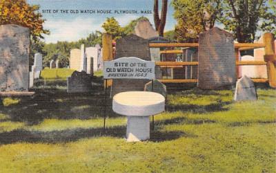 Site of the Old Watch House Plymouth, Massachusetts Postcard