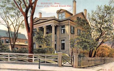 Home of Dr. Edward Everett Hale Roxbury, Massachusetts Postcard