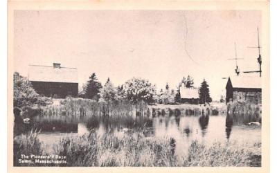 The Pioneers' Village Salem, Massachusetts Postcard
