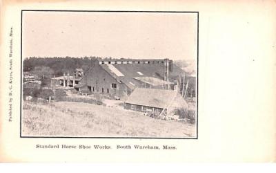 Standard Horse Shoe Works South Wareham, Massachusetts Postcard