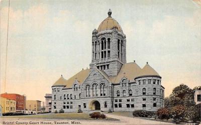 Bristol County Court House Taunton, Massachusetts Postcard