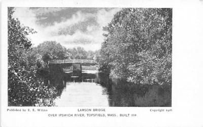 Lamson Bridge Topsfield, Massachusetts Postcard