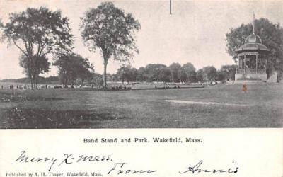 Band Stand & Park Wakefield, Massachusetts Postcard