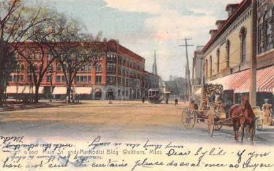Main St. & Metholdist Bldg Waltham, Massachusetts Postcard