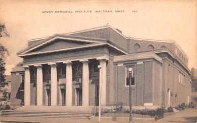 Hovey Memorial Institute  Waltham, Massachusetts Postcard