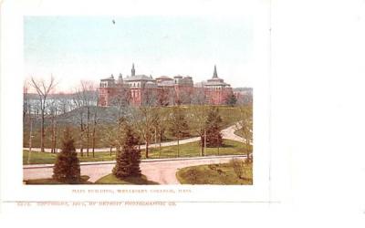 Main Building  Wellesley, Massachusetts Postcard